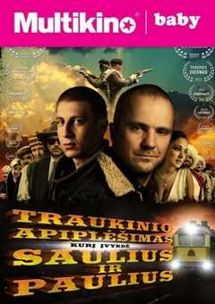 MultiBabyKino: Traukinio apiplėšimas, kurį įvykdė Saulius ir Paulius