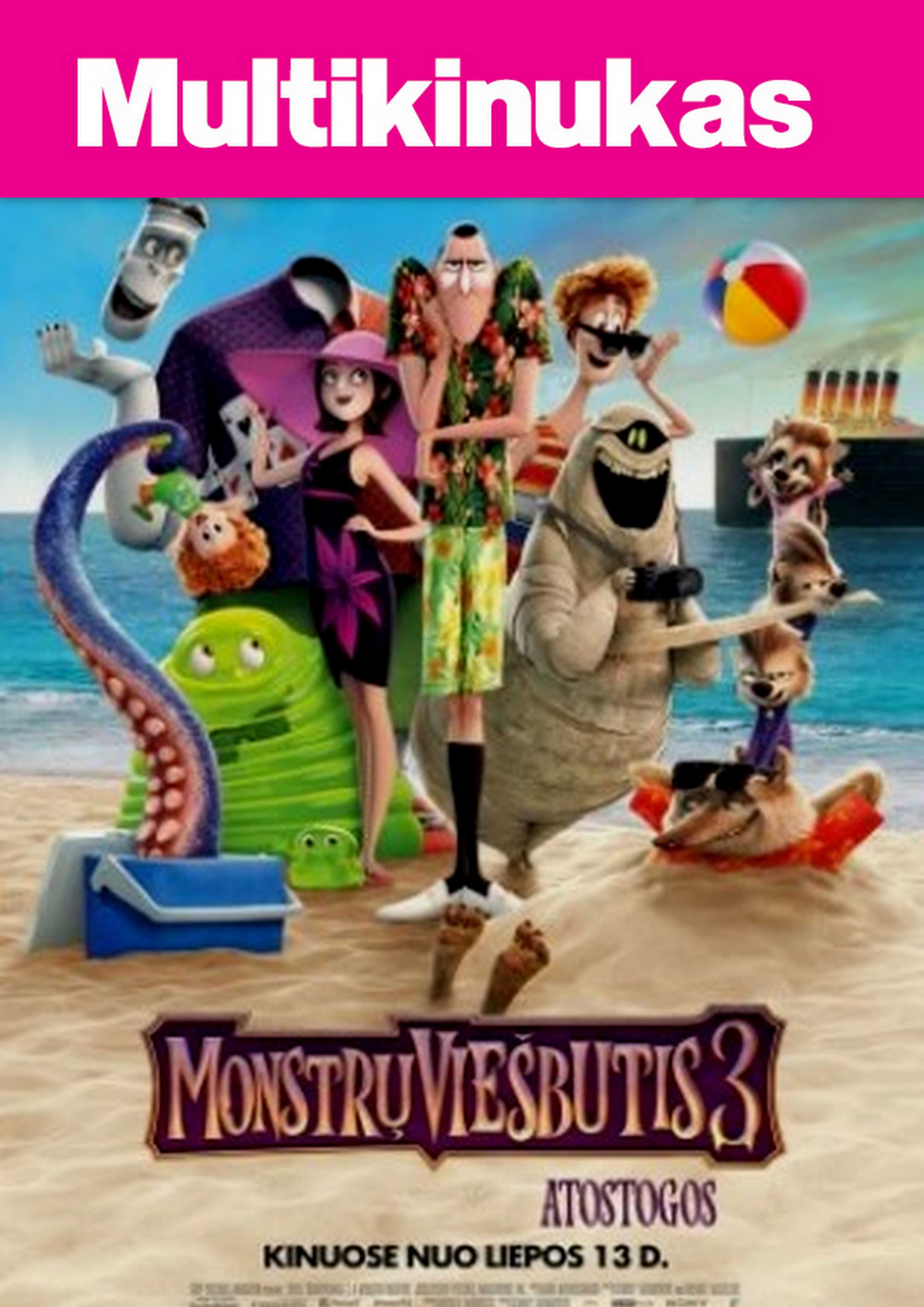 Multikinukas: Monstrų viešbutis 3: Atostogos  (Hotel Transylvania 3)