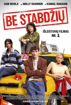 BE STABDŽIŲ (Driver's Ed)