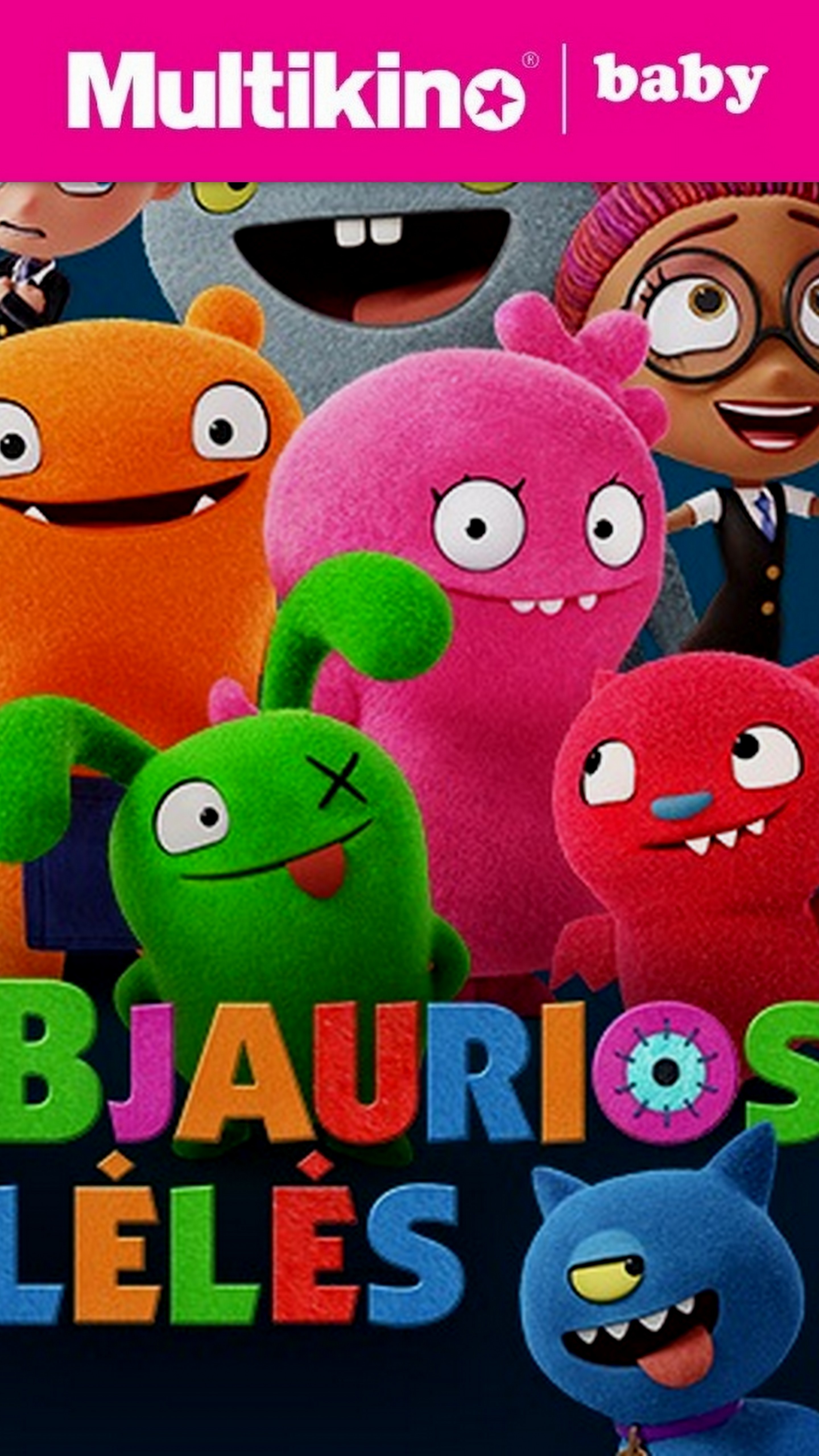 MultiBabyKino: BJAURIOS LĖLĖS (Ugly Dolls)