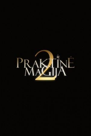 PRAKTINĖ MAGIJA 2 (Practical Magic 2)
